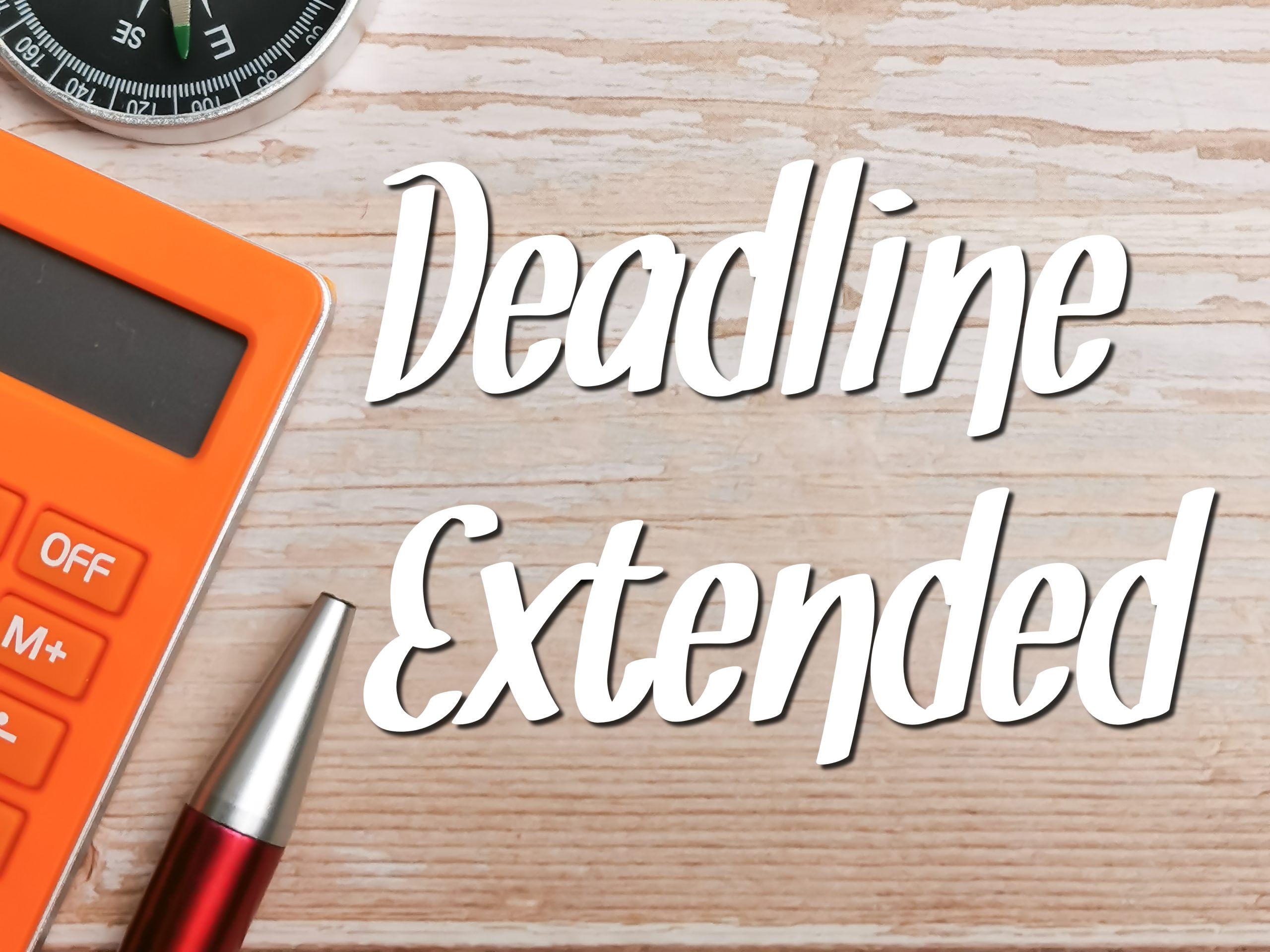 Deadline Extended